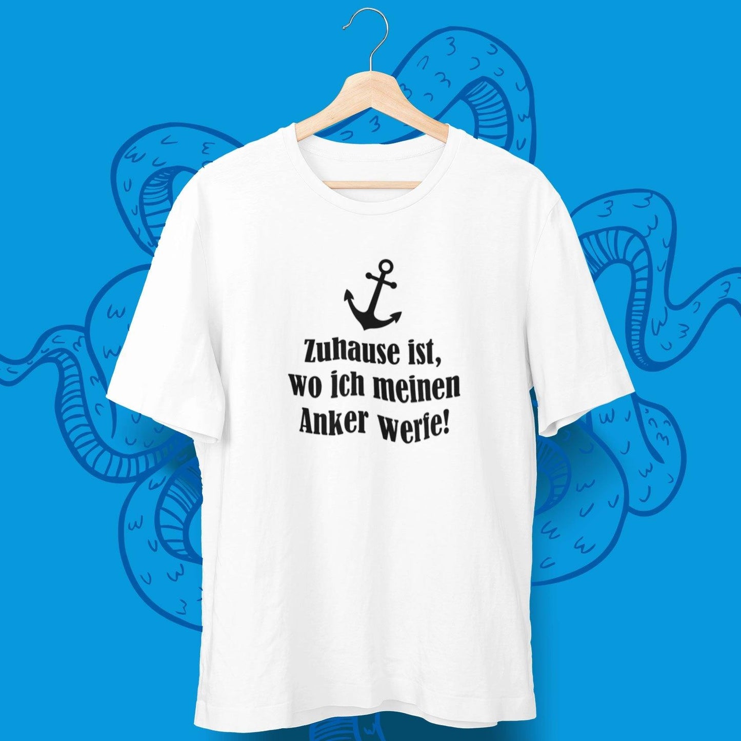 T-Shirt "Zuhause ist, wo ich meinen Anker werfe" - aqua-wave.de
