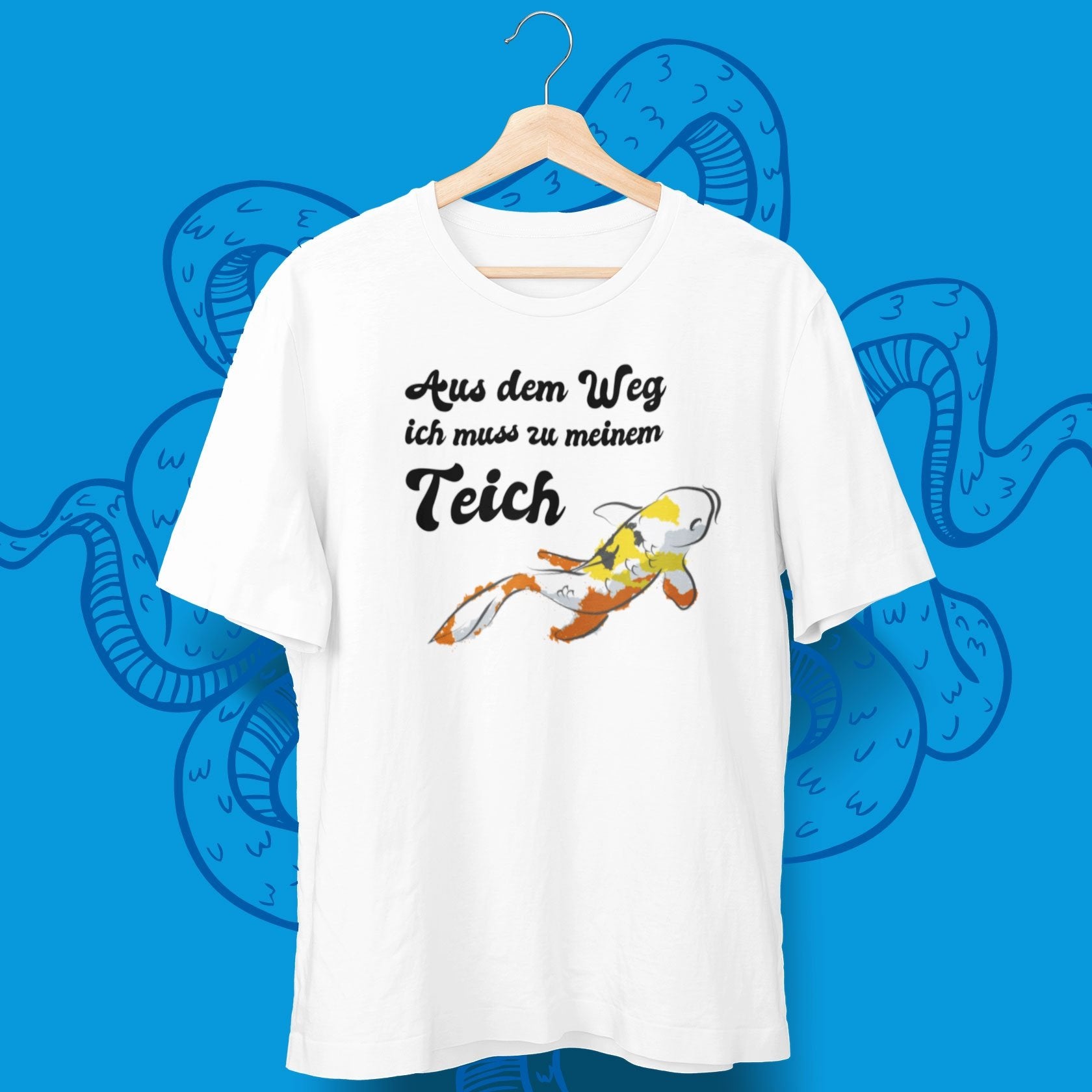 Aus Dem Weg Ich Muss Zu Meinem Teich T-Shirt - aqua-wave.de