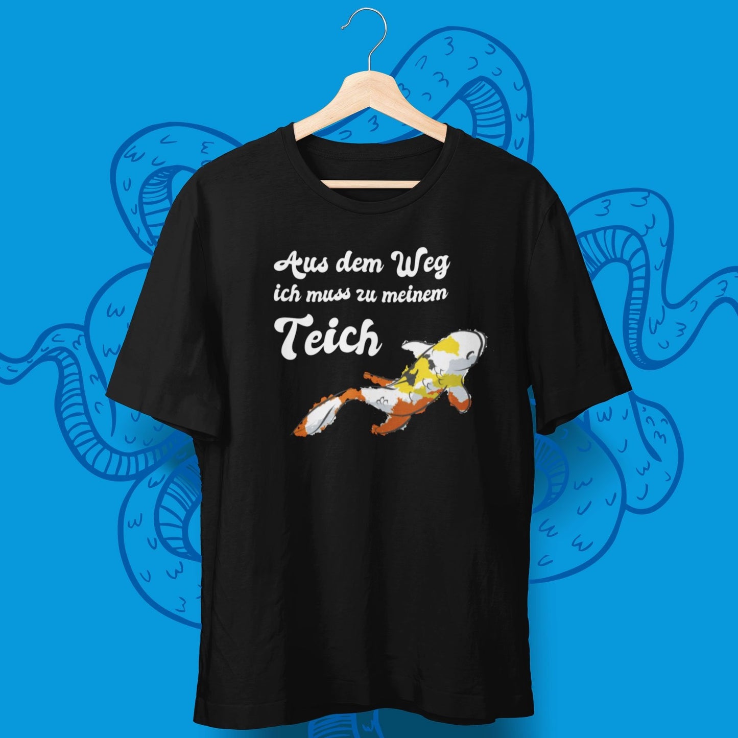 Aus Dem Weg Ich Muss Zu Meinem Teich T-Shirt - aqua-wave.de