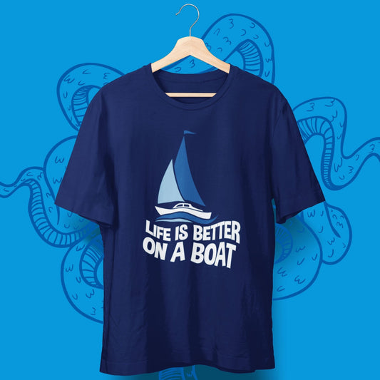 Life Is Better On A Boat T-Shirt - aqua-wave.de