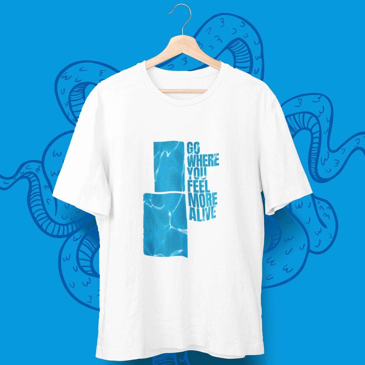 Go Where You Feel More Alive Ocean T-Shirt - aqua-wave.de